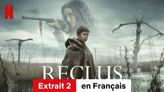 Reclus Extrait 2  BandeAnnonce en Français  Netflix [upl. by Grethel]