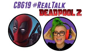 Deadpool 2 Movie Review ► RealTalk [upl. by Akined]