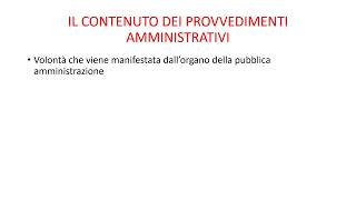 IL CONTENUTO DEI PROVVEDIMENTI AMMINISTRATIVI [upl. by Hatfield]