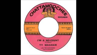 Ty Wagner  Im A NoCount [upl. by Enak]