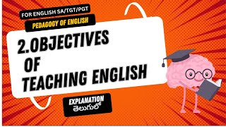 ENGLISH METHODOLOGYOBJECTIVES OF TEACHING ENGLISH LANGUAGETETDSC ENGLISH SATGTPGT [upl. by Nhojleahcim452]