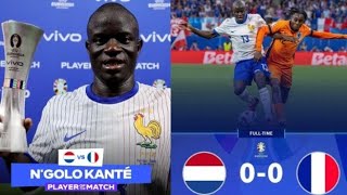 NGolo Kante was nominated Man of the Match after a draw match between France  00  Netherlands [upl. by Ardeth]