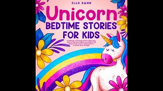 Unicorn Bedtime Stories  Audiobook For Kids [upl. by Hirsch]