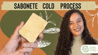 Como fazer Sabonete Natural pelo método a frio Cold Process Tutorial completo e fórmula [upl. by Beulah]