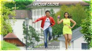 Latcham Calorie \Yaan \whatsapp status [upl. by Windzer]