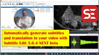 SUBTITLE EDIT  automatically generate subtitles and translation to your video [upl. by Eenrahc]