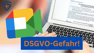 Ist Google Meet DSGVOkonform Gefahren bei OnlineMeetings [upl. by Martinic]