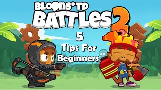 Bloons TD Battles 2  5 Tips For Beginners Tips amp Tricks [upl. by Arodnahs]