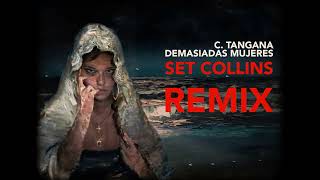 C Tangana  Demasiadas Mujeres Set Collins Guaracha Remix [upl. by Annay]