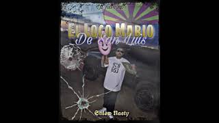 EL LOCO MARIO  STILOW NASTY [upl. by Klaus]