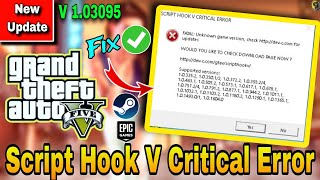 HOW TO FIX SCRIPT HOOK V CRITICAL ERROR 2023  GTA 5 NEW UPDATE  SCRIPT HOOK V  GTA 5 MODS [upl. by Etnomed]