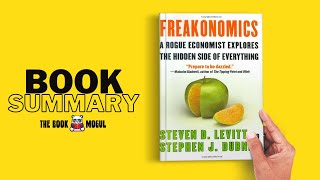 Freakonomics by Stephen J Dubner and Steven Levitt Book Summary [upl. by Leslie138]