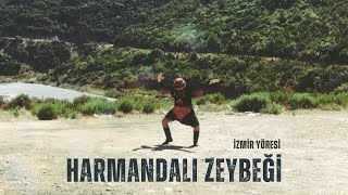 HARMANDALI ZEYBEĞİ🇹🇷 [upl. by Beker]