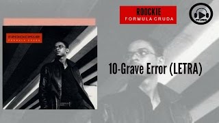 10El Roockie  Grave Error LETRA [upl. by Nosilla]