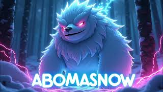 Abomasnow Frostbite The Ultimate Electro House Experience [upl. by Moersch]