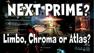 Warframe  Whos The Next Prime Limbo Chroma or Atlas [upl. by Aryc]