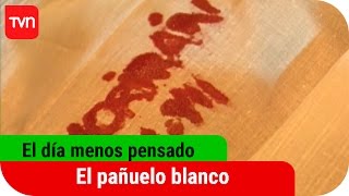 El pañuelo blanco  El día menos pensado  T1E3 [upl. by Hausmann]