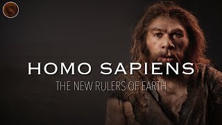 Homo Sapiens The New Rulers of Earth  Prehistoric Humans Documentary [upl. by Lear]