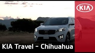 Paisajes y experiencias increíbles en Chihuahua con KIA Sorento  KIA MOTORS MÉXICO [upl. by Ennylcaj959]