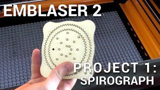 Emblaser 2  Project 1 Spirograph [upl. by Petr]