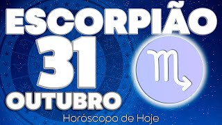 NÃO FAÇA ISSO QUANDO EU LIGO❗️😱POR FAVOR🙏🏻 Escorpião ♏ Horóscopo do dia de hoje 31 de outubro 2024 🔮 [upl. by Torto805]