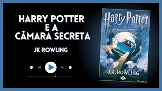 Harry Potter e a câmara secreta  JK Rowling [upl. by Beera]