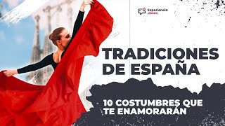 TRADICIONES DE ESPAÑA 🇪🇸 10 costumbres que te enamorarán de este país [upl. by Tuttle]