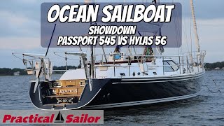 Ocean Sailboat Showdown Passport 545 vs Hylas 56 [upl. by Anoved]