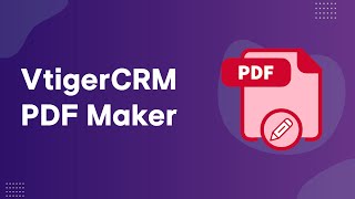 Learn how to use Vtiger PDF Maker with this easy tutorial 🚀 [upl. by Hoeve]