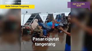 BANTEN GEMPAR 11112024 DETIKDETIK BAK TORNADO SAPU KOTA TANGERANG BADAI TANGSEL BANTEN [upl. by Magdalene]