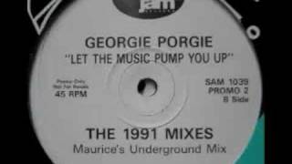 Georgie Porgie  Let The Music Pump You Up Underground Mix [upl. by Irollam]