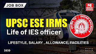 Life of IES Officer  IRMS amp ESE  Salary Lifestyle Allowances amp Perks  MADE EASY [upl. by Rogerson]