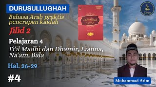 Durusullughah Jilid 2 4  Fiil Madhi dan Dhamir Lianna Naam Bala [upl. by Ranip692]