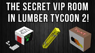 SECRET VIP ROOM In Lumber Tycoon 2 [upl. by Nonnarb]