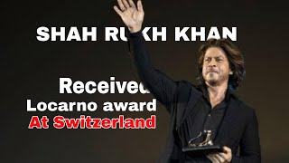 SRK At Locarno film festivalSRK Received Locarno award at Switzerlandfull video [upl. by Lias]