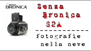 Zenza Bronica S2A  fotografie nella neve [upl. by Nylednarb810]