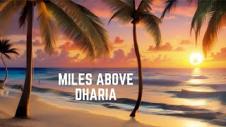 DHARIA  Miles Above  New English Song [upl. by Nannaihr]