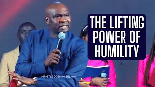 The Lifting Power Of Humility  Apostle Joshua Selman [upl. by Repohtsirhc172]