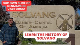 The History of Solvang [upl. by Airamzul]