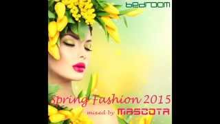 Mascota  Bedroom Spring Fashion 2015 [upl. by Divadnahtanoj997]