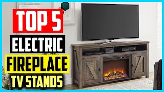 ✅ Top 5 Best Electric Fireplace TV Stands 2022 Reviews [upl. by Nojid]