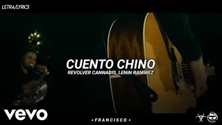 Cuento Chino  Revolver Cannabis Lenin Ramírez Video Oficial  LETRA [upl. by Eveineg994]