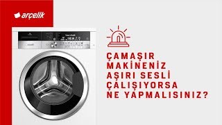 Çamaşır Makineniz Aşırı Sesli Çalışıyorsa Ne Yapmalısınız [upl. by Ariaz]