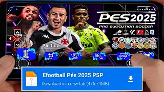 NOVO PÉS 2024 PSP 100 ATUALIZADO eFOOTBALL LITE P ANDROID BRASILEIRÃO A BCD  CÂMERA DE PS4✅ [upl. by Arretal975]