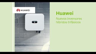 Nuevos inversores híbridos trifásicos Huawei FusionSolar [upl. by Casilde679]