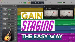 Gain Staging in GarageBand super easy SUPER important [upl. by Akkimat620]