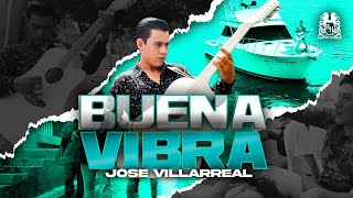 Jose Villarreal  Buena Vibra Official Video [upl. by Marras]