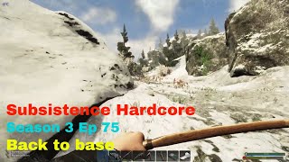 Subsistence Hardcore Alpha 62  S3E75  Back to base  Plenty of angry predators [upl. by Arevle]