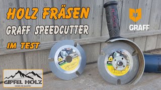 Holz mit einem Winkelscheifer sicher berarbeiten  Graff Speedcutter Test [upl. by Arbua]