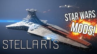 Stellaris  Star Wars Mod Collection The Galactic War [upl. by Elleivap340]